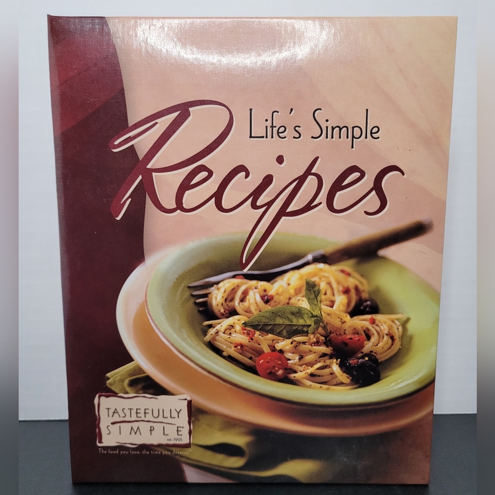 Life's Simple Recipes by Tastefully Simple Cookbook